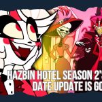 Hazbin Hotel Season 2 Highly Anticipated Release Date