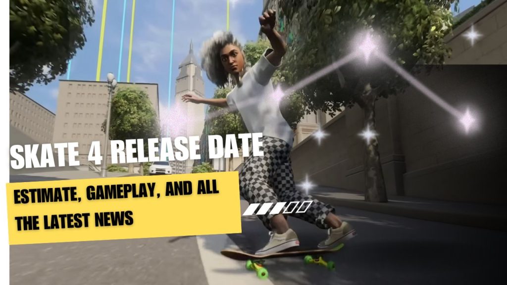 Skate 4 Anticipated Release Date and Latest Updates (3)