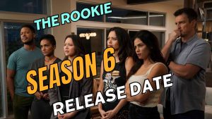 The Rookie Season 6 Release Date Announced