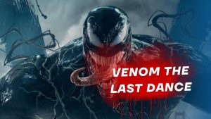 Venom The Last Dance Exciting Release Date Announced (2)