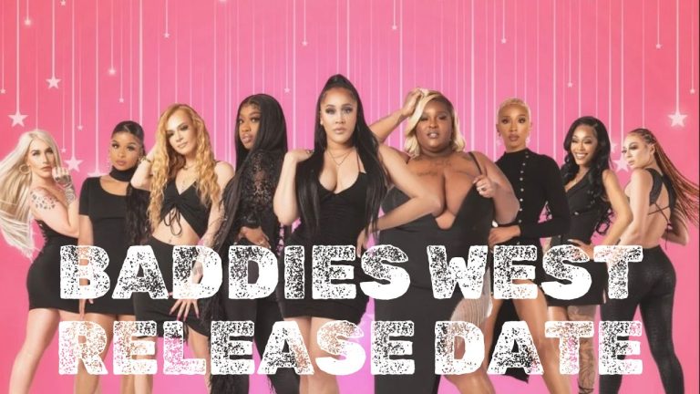 Baddies West release date