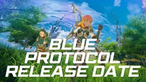 Blue Protocol Release Date