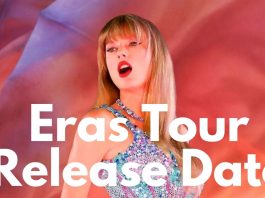 Eras Tour Release Date