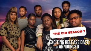 The Chi Season 7 Exciting Release Date Announced