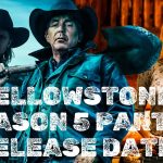 Yellowstone Season 5 Part 2 Release Date