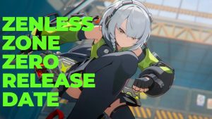 Zenless Zone Zero Highly Anticipated Release Date Announced (2)