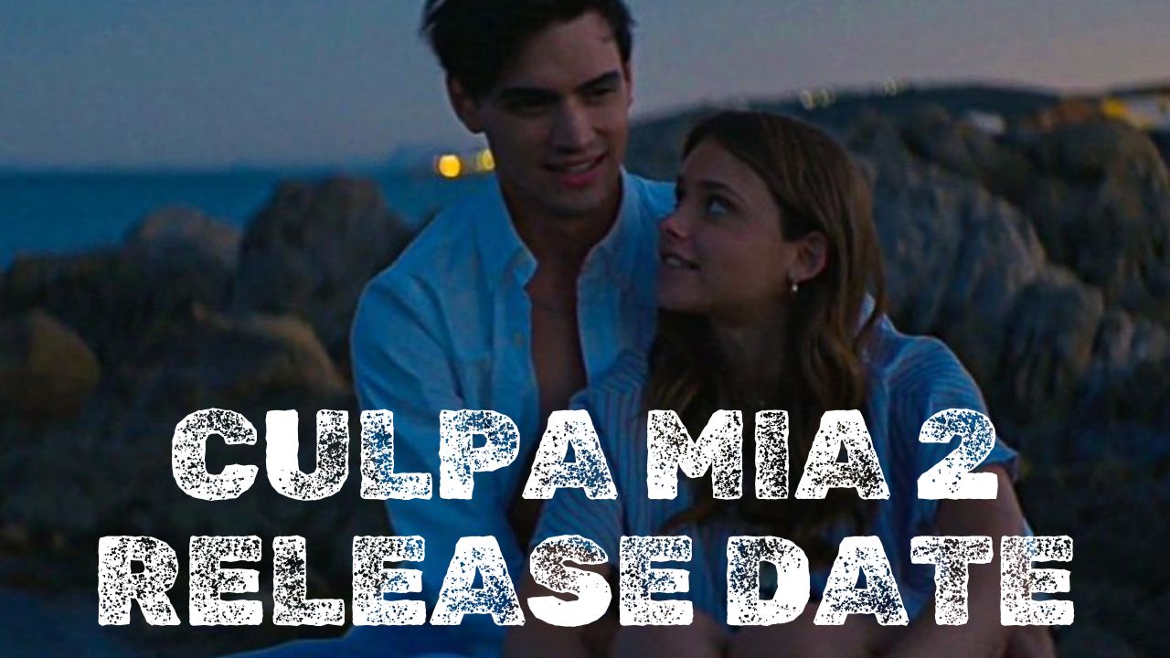 culpa mia 2 release date