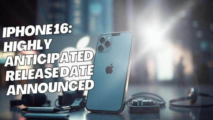 iPhone 16 Highly Anticipated Release Date Announced (2)