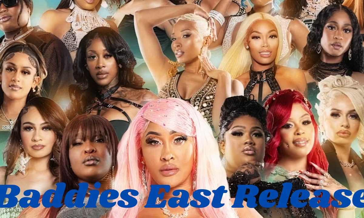 Baddies East Release Date