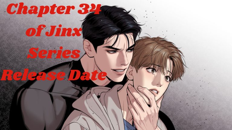 Chapter 34 of Jinx Series Release Date