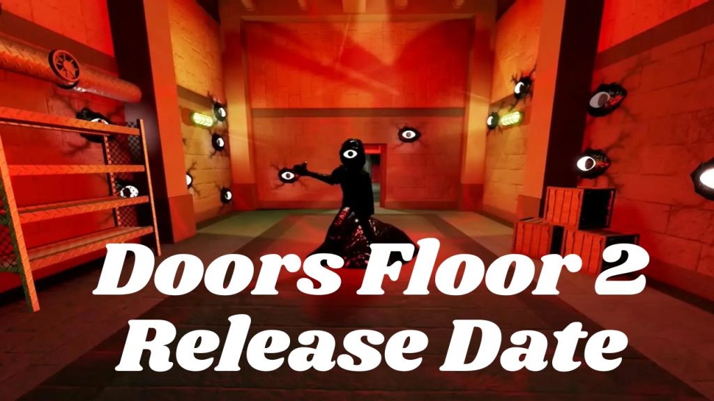 Doors Floor 2 Release Date