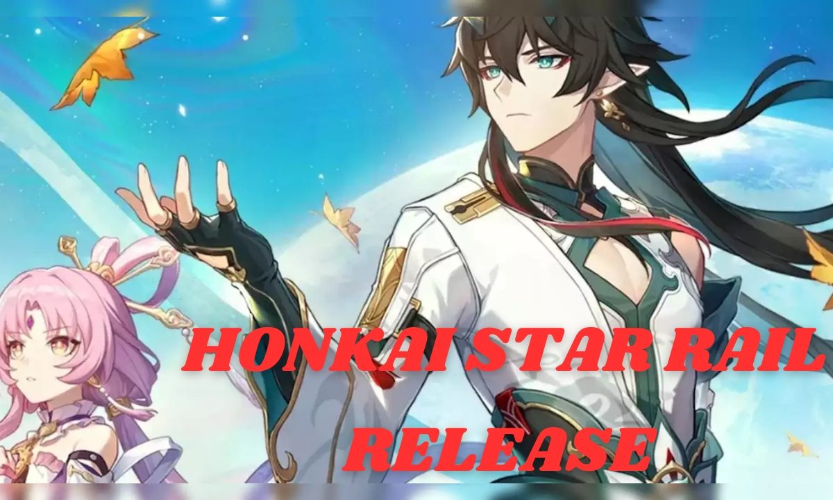 Honkai Star Rail Release Date