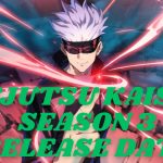 Jujutsu Kaisen Season 3 Release Date