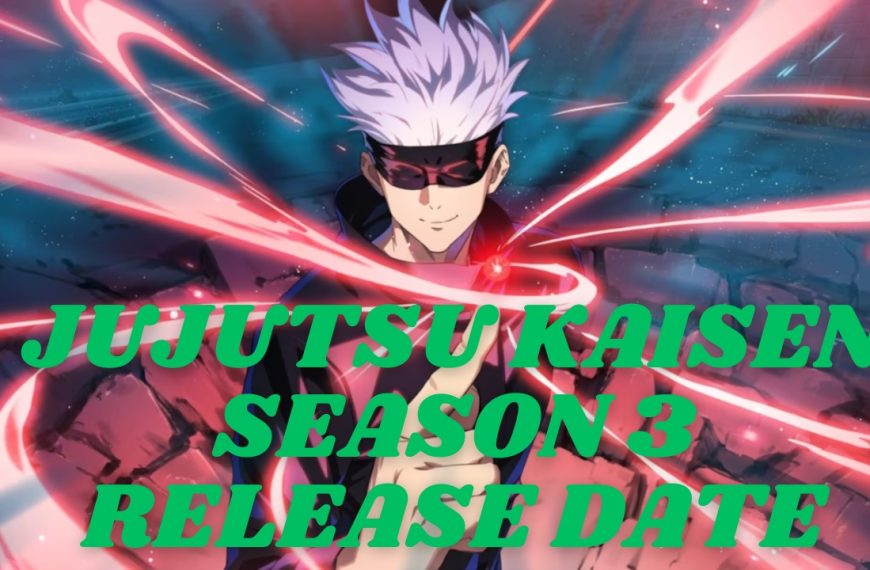 Jujutsu Kaisen Season 3 Release Date