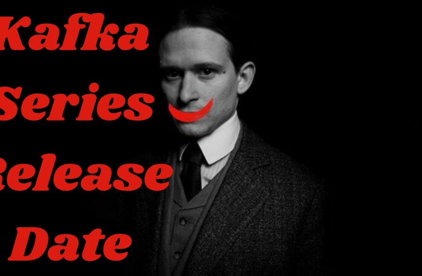 Kafka Series Release Date