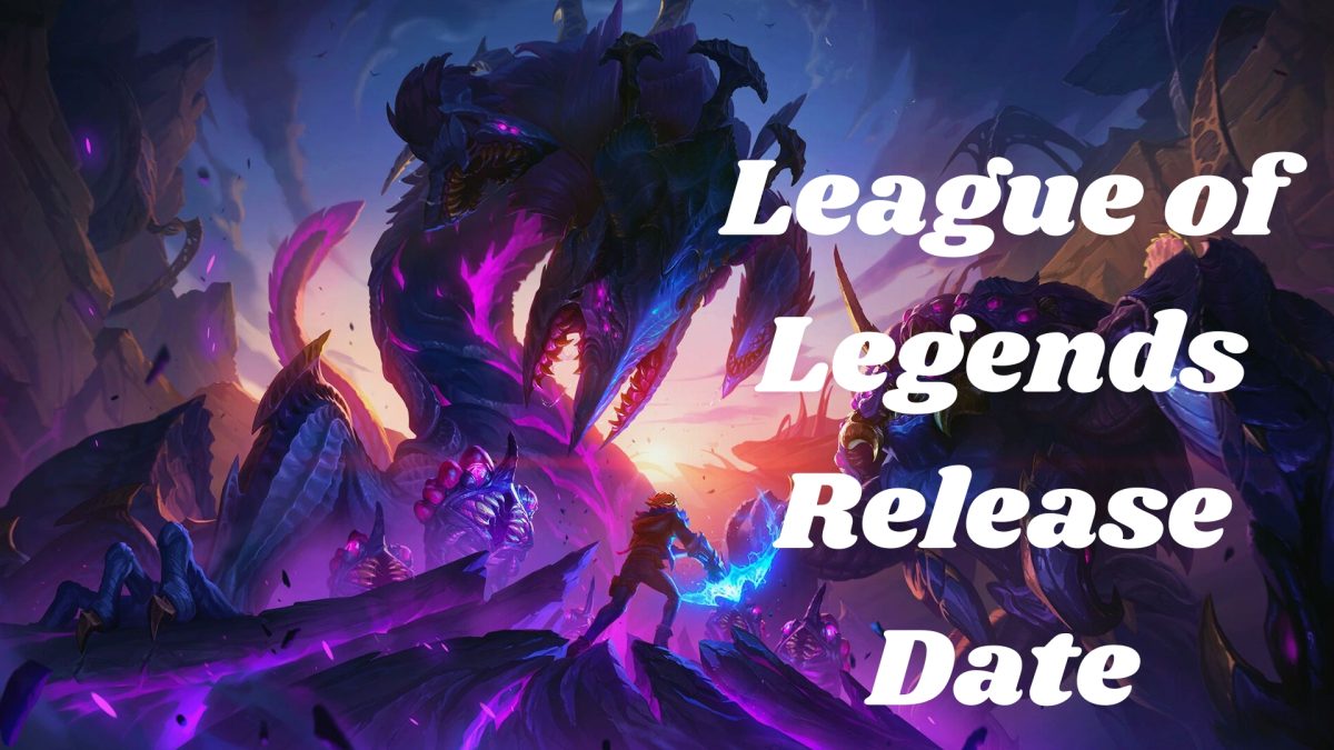 League of Legends Release Date