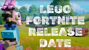 Lego Fortnite Release Date