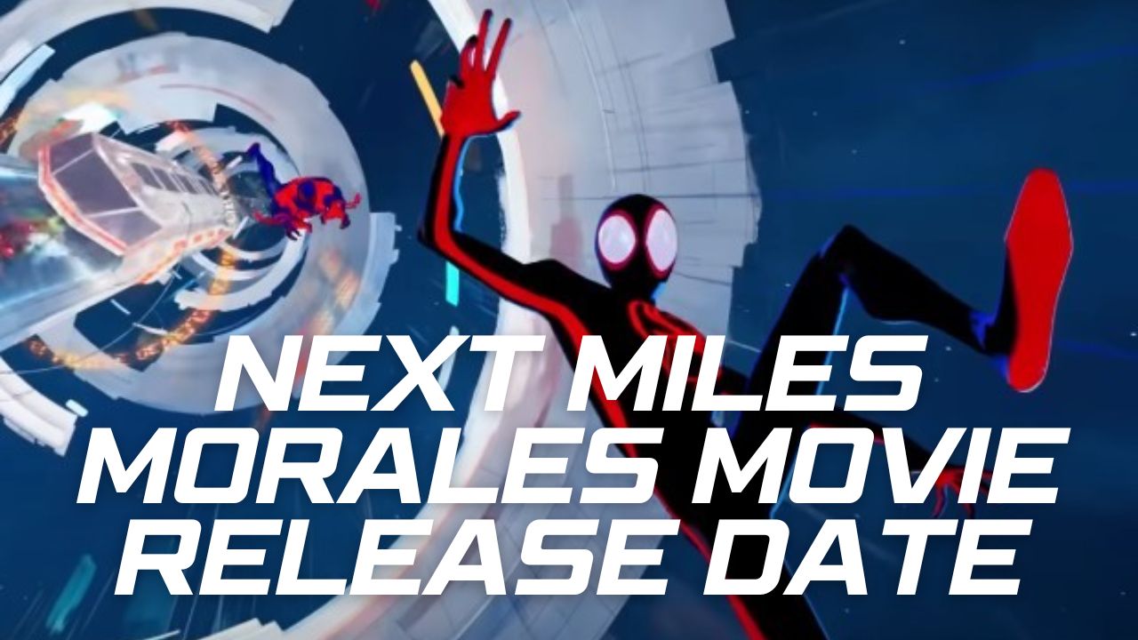 Next Miles Morales Movie Release Date