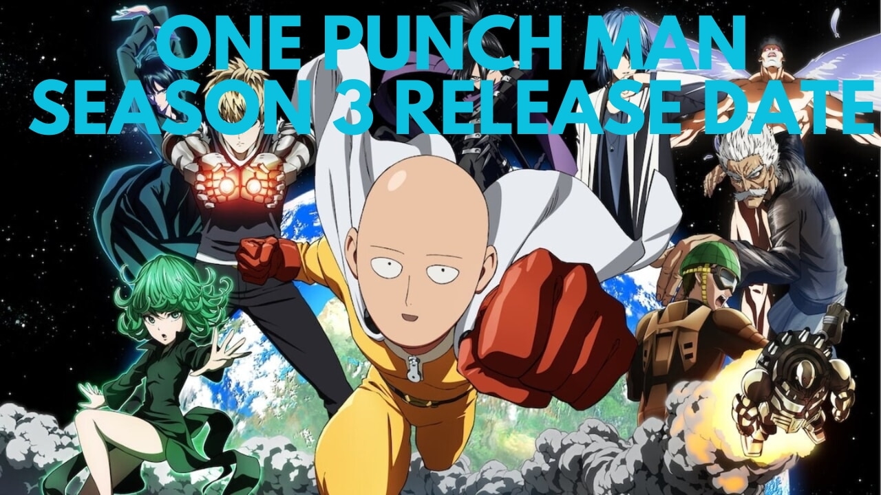 One Punch Man Season 3 release date