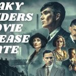 Peaky Blinders Movie release date