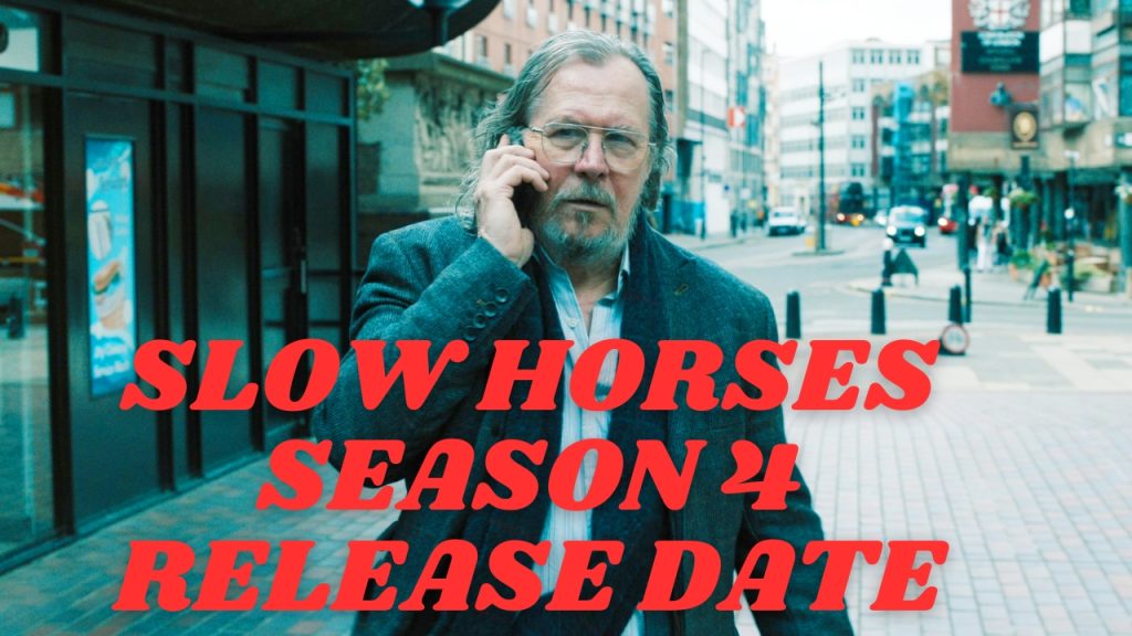 Slow Horses Season 4 Release Date