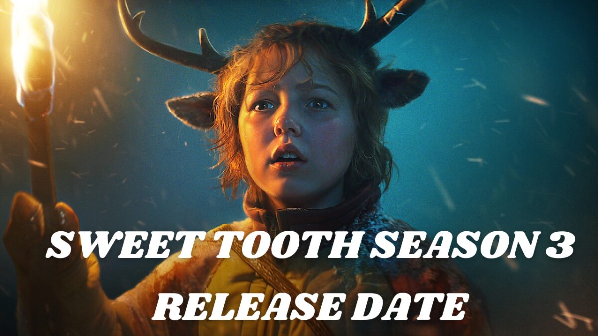 Sweet Tooth Season 3 Release Date