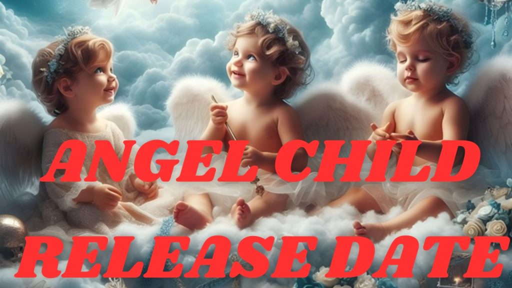 Angel Child 2027 Release