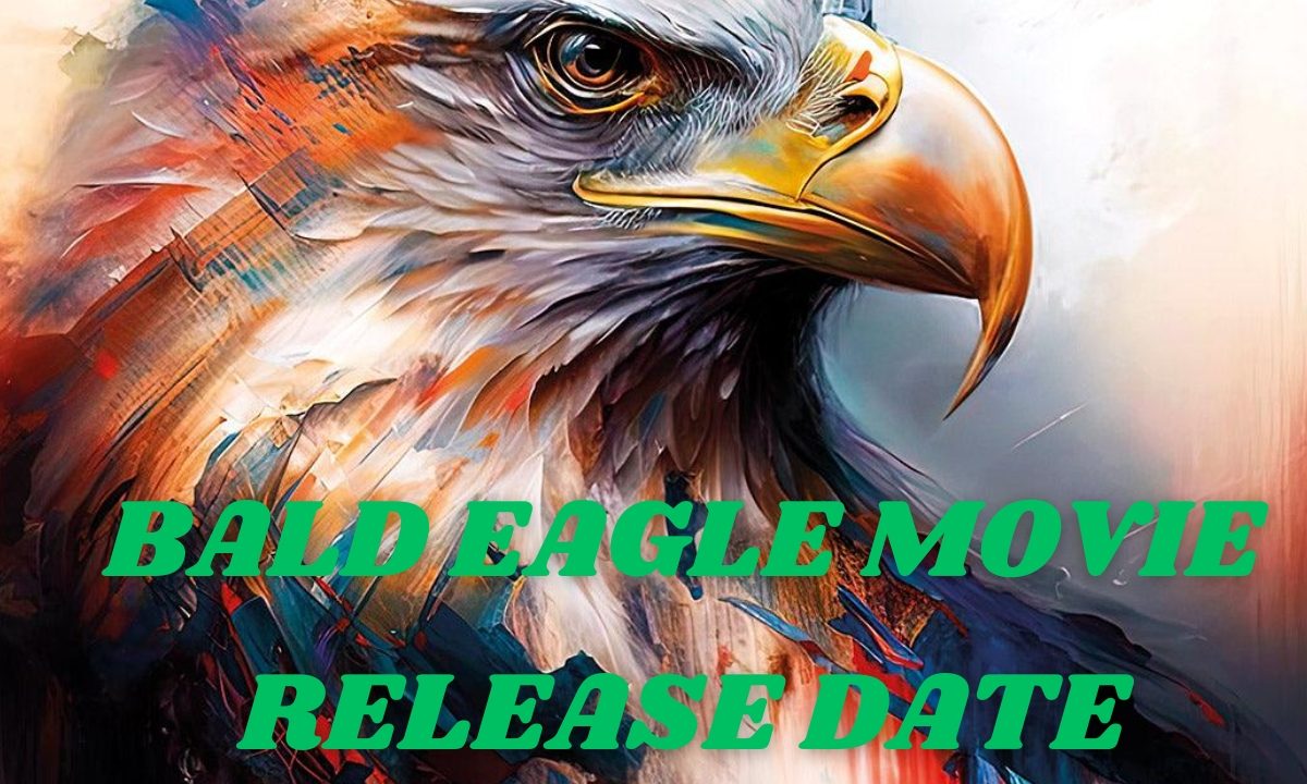 Bald Eagle Movie Release date