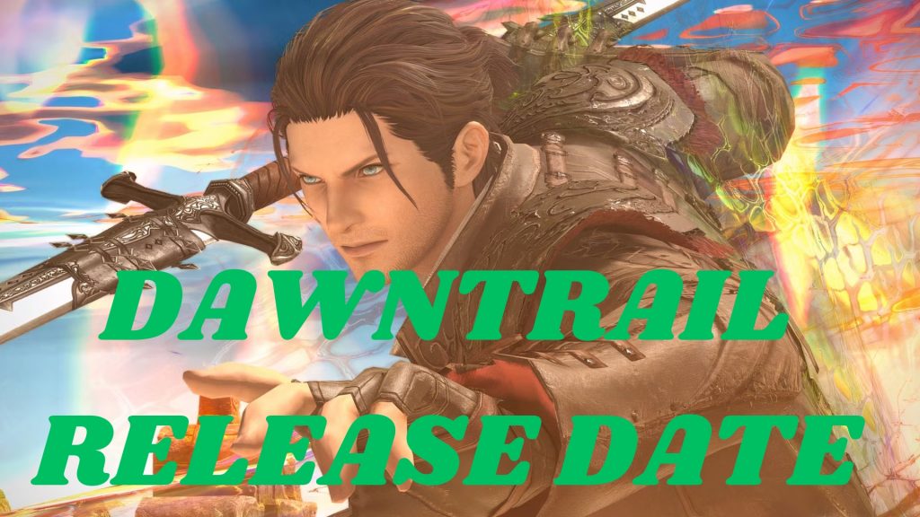 Dawntrail Release Date