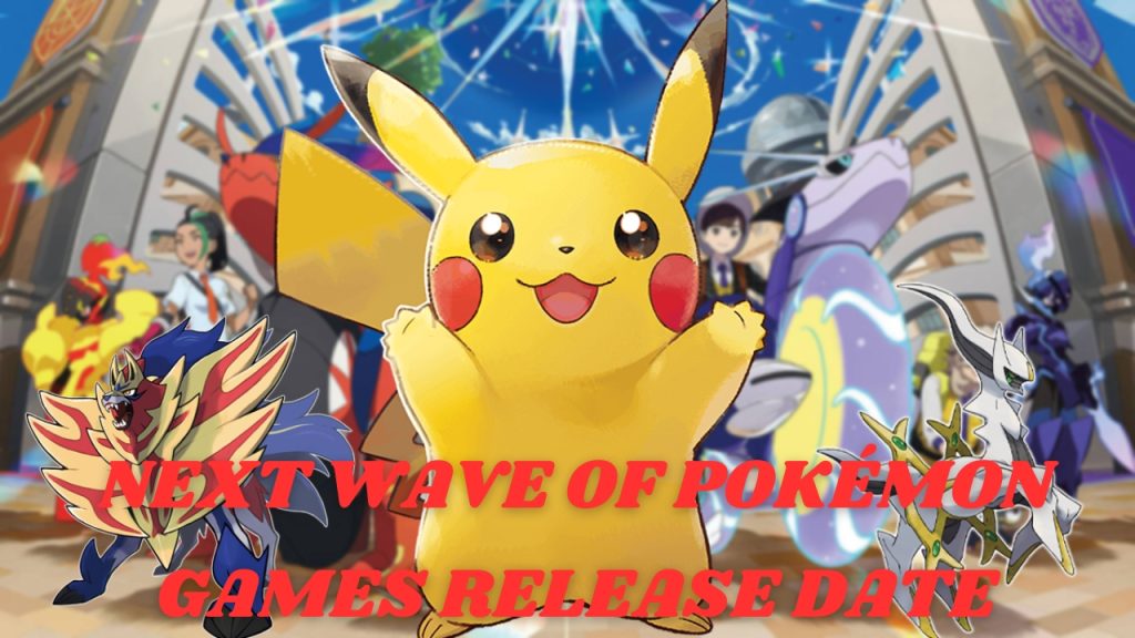 Next Wave of Pokemon Games Release Date