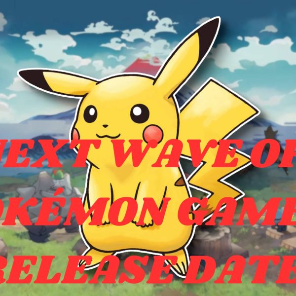 Next Wave of Pokemon Games Release Date