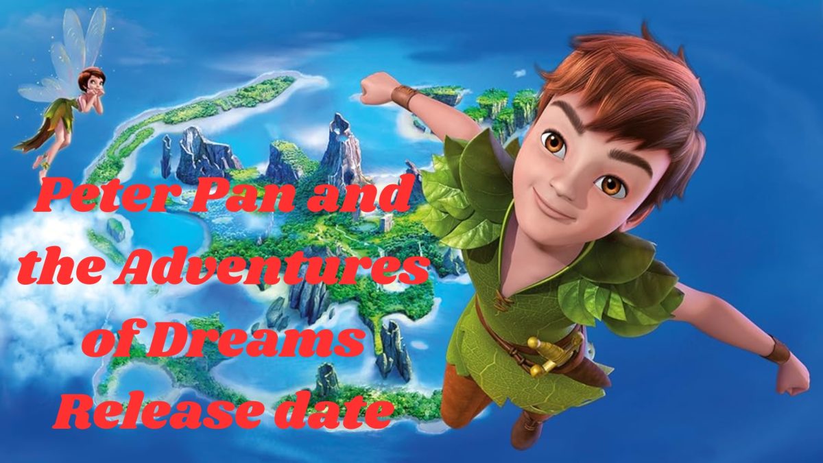 Peter Pan and the Adventures of Dreams Release date