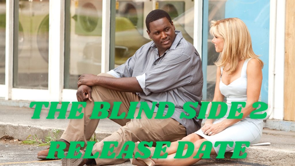 The Blind Side 2 release date