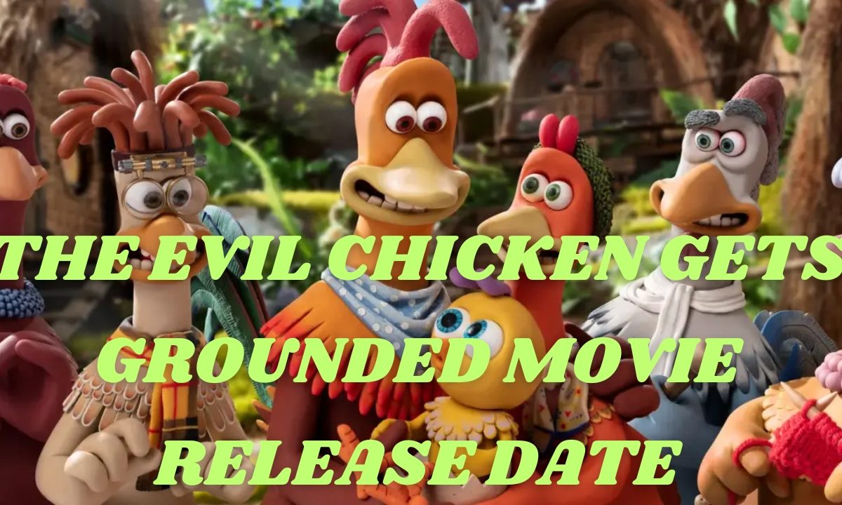 The Evil Chicken Gets Grounded movie release date