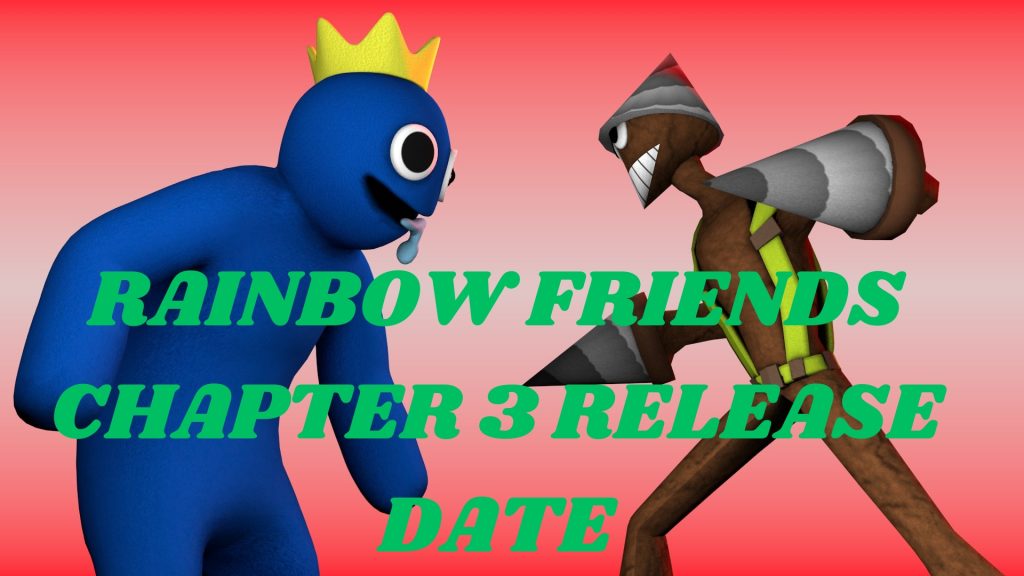 rainbow friends chapter 3 release date