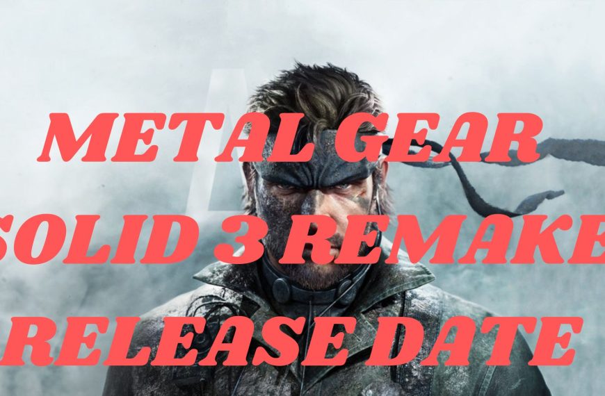 Metal Gear Solid 3 Remake release date