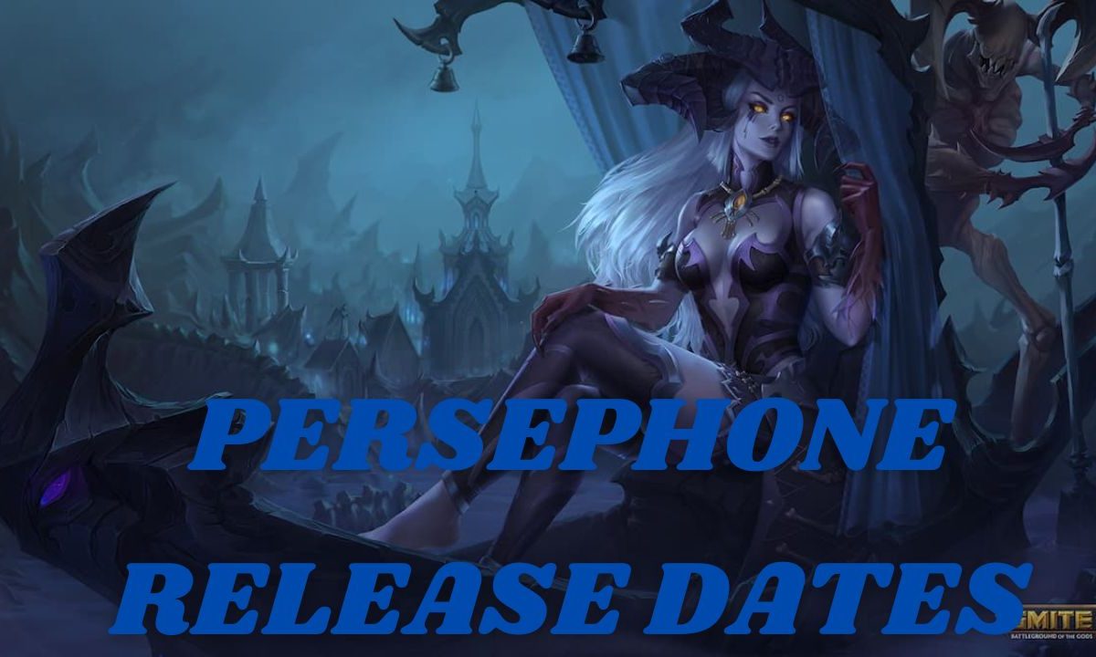 Persephone Release Dates