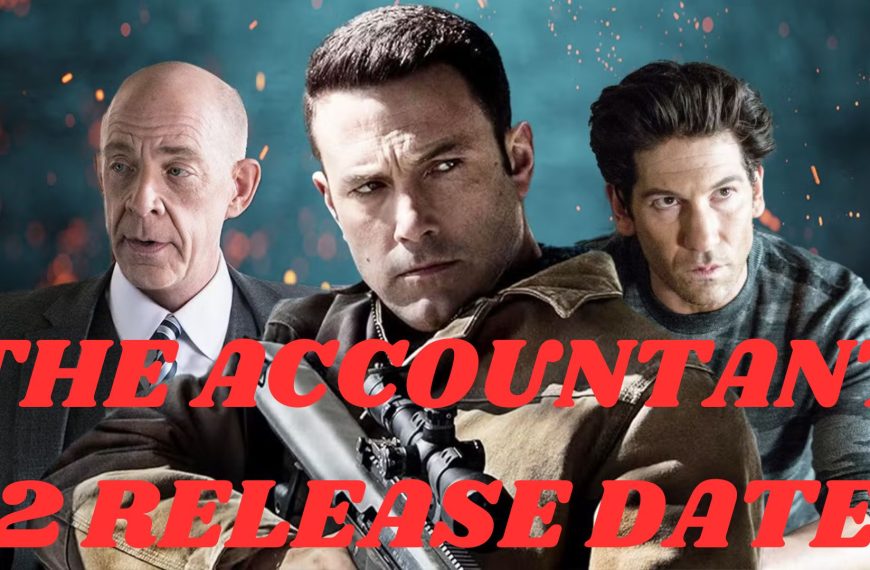 The Accountant 2 Release Date