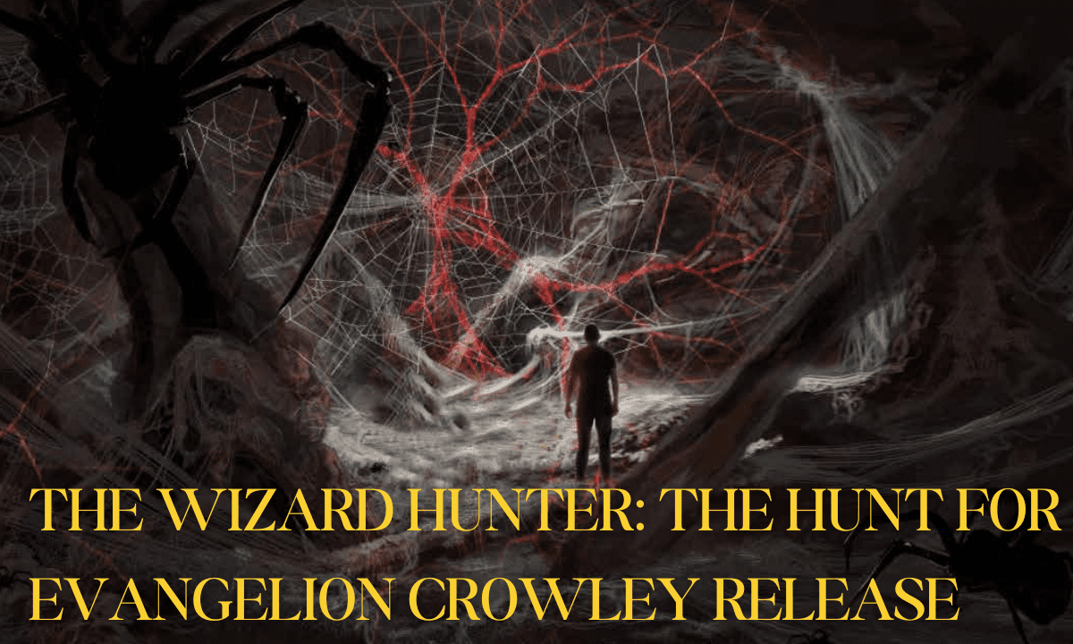 The Wizard Hunter The Hunt for Evangelion Crowley Release