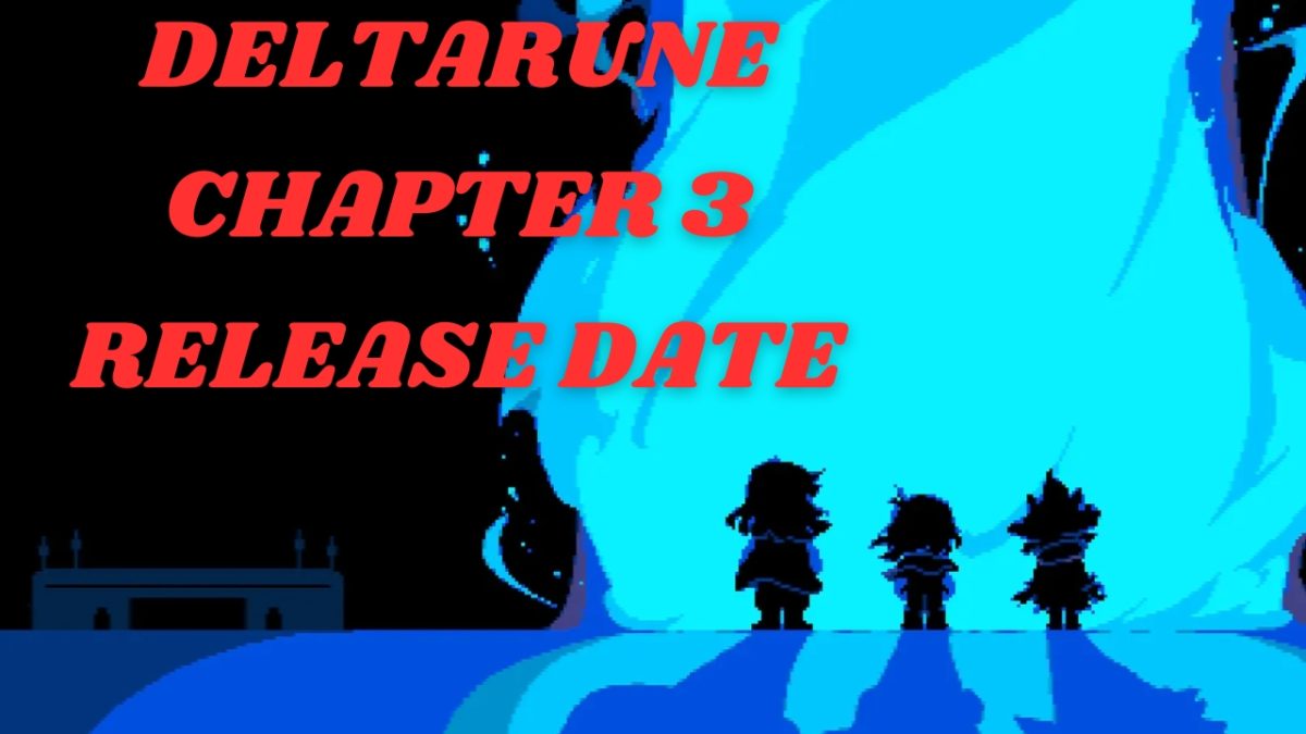 deltarune chapter 3 release date